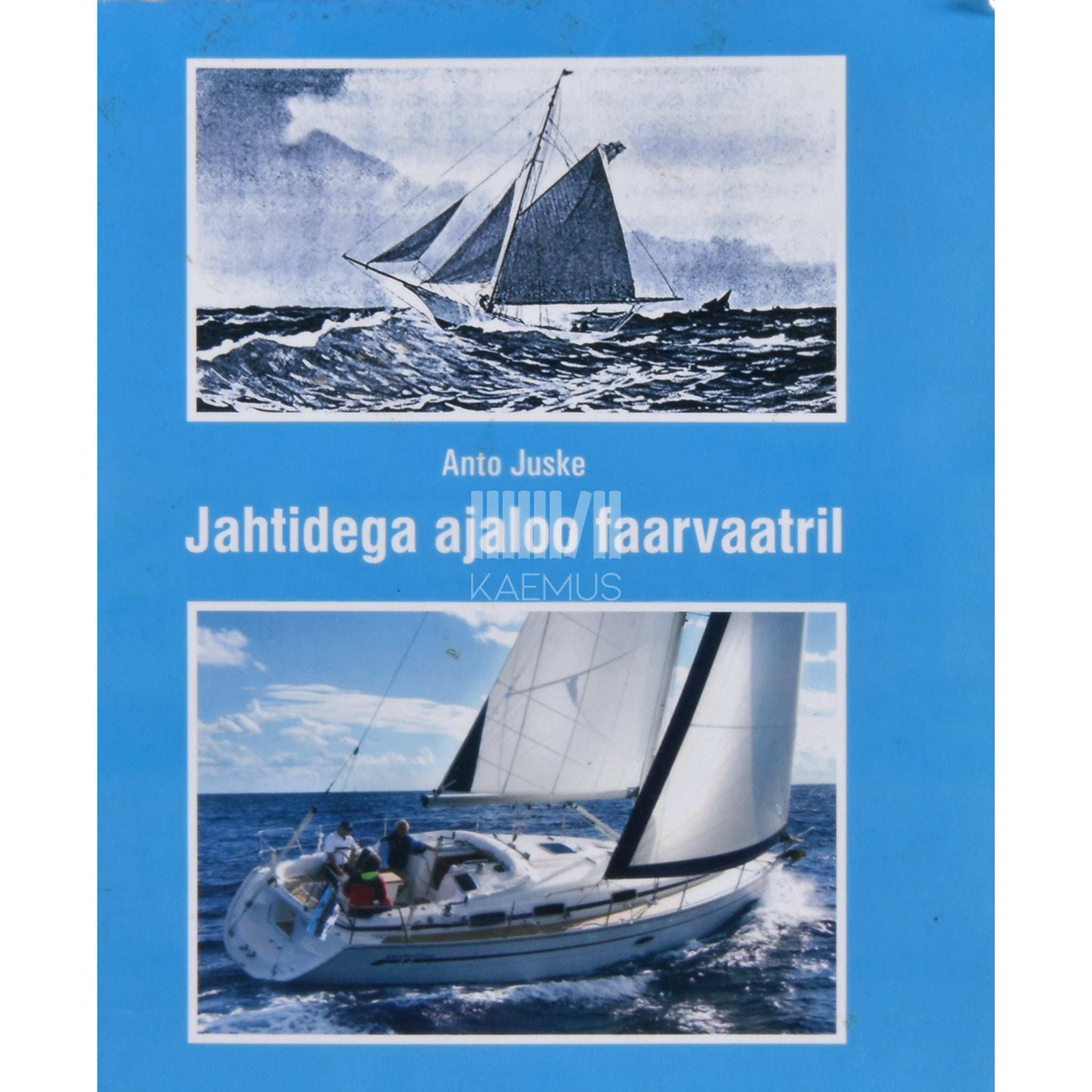 Anto Juske Jahtidega ajaloo faarvaatril