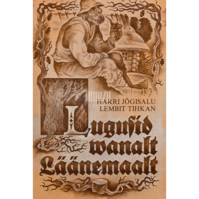 Harri Jõgisalu, Lembit Tihkan - Lugusid vanalt Läänemaalt