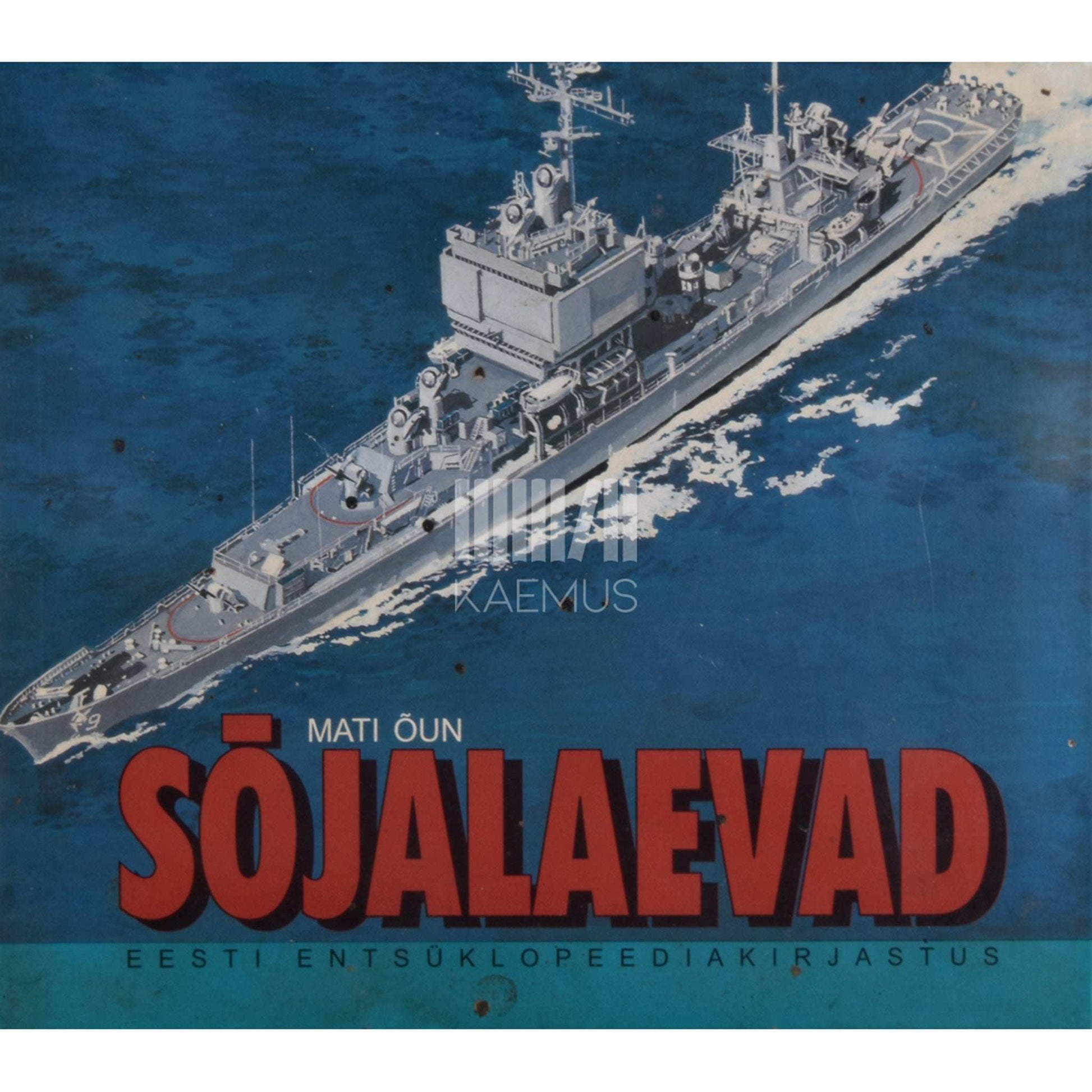 Mati Õun - Sõjalaevad. Sõjalaevad läbi aegade