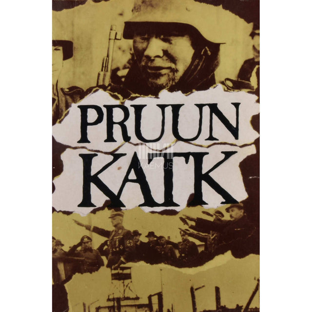 ... - Pruun katk. Saksa fašistlik okupatsioon Eestis…