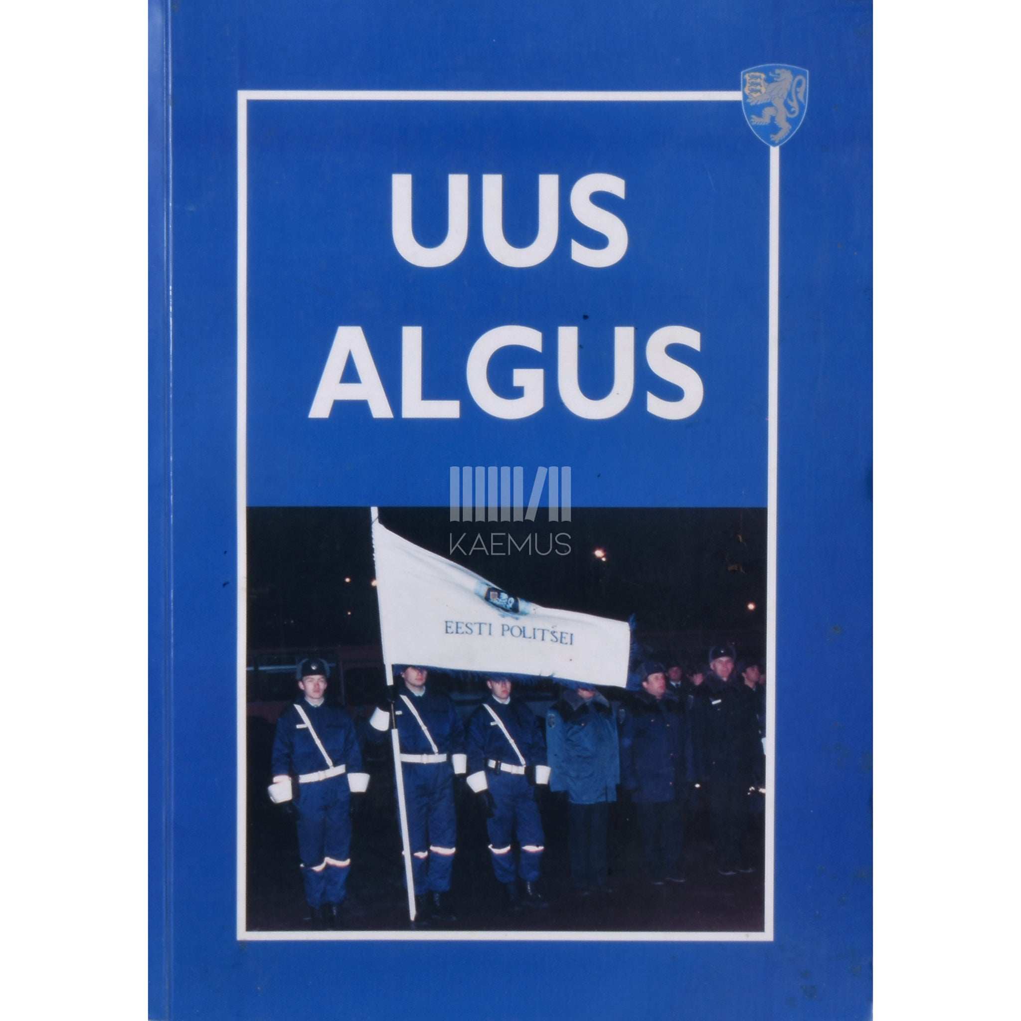 ... Uus algus. Meenutusi Eesti politsei taasloomisest