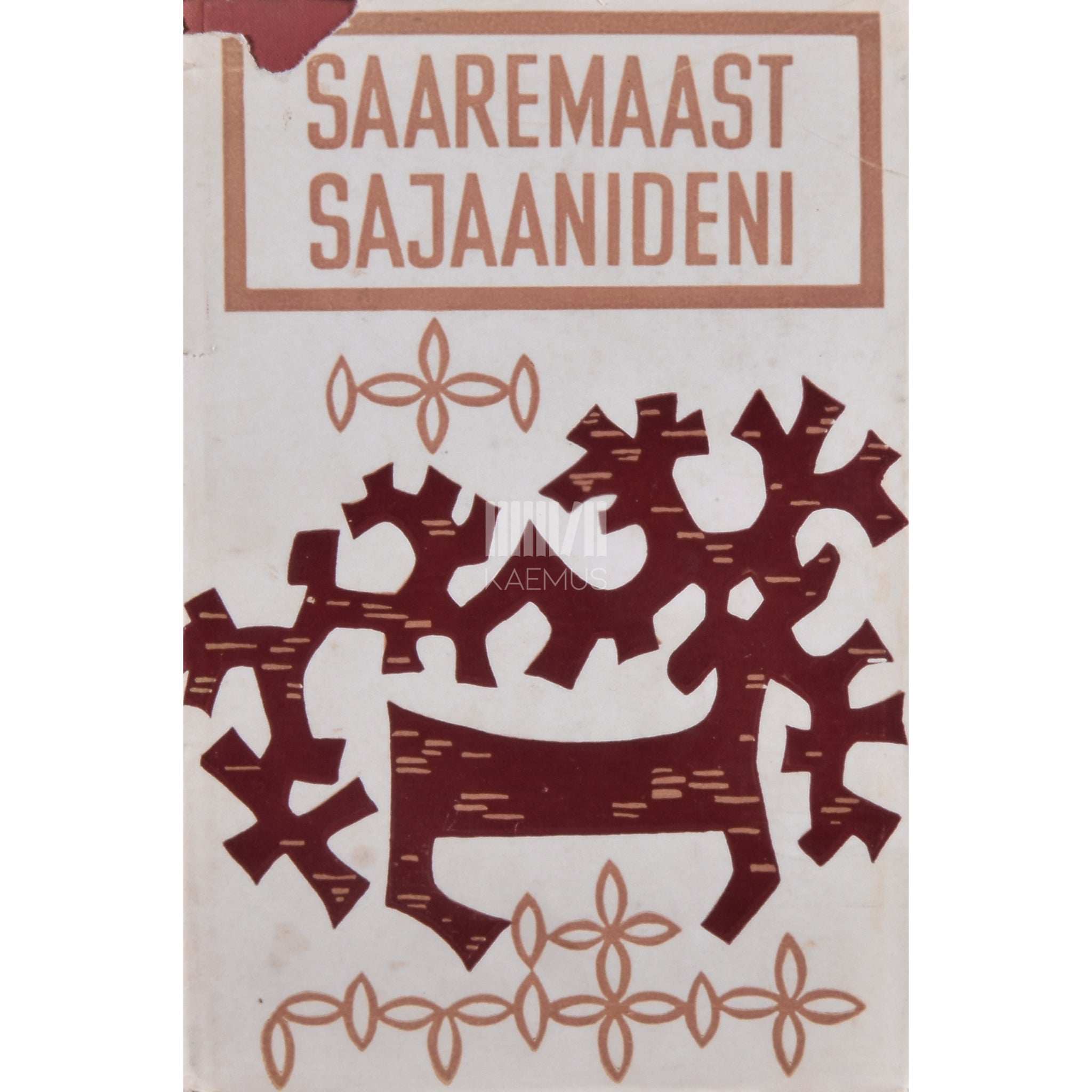 ... Saaremaast Sajaanideni ja kaugemalegi