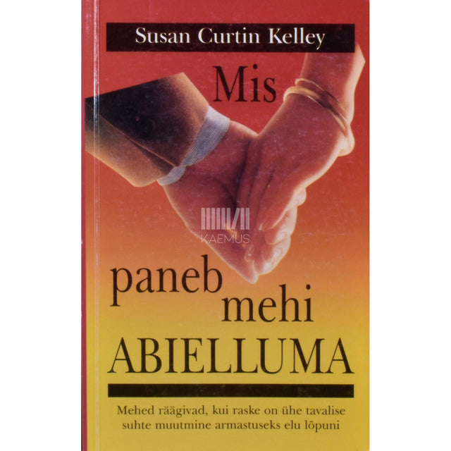 Susan Curtin Kelley - Mis paneb mehi abielluma