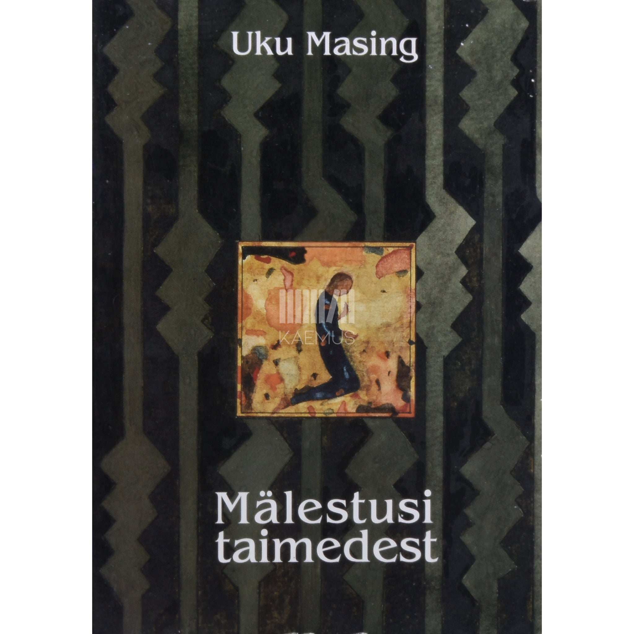 Uku Masing Mälestusi taimedest