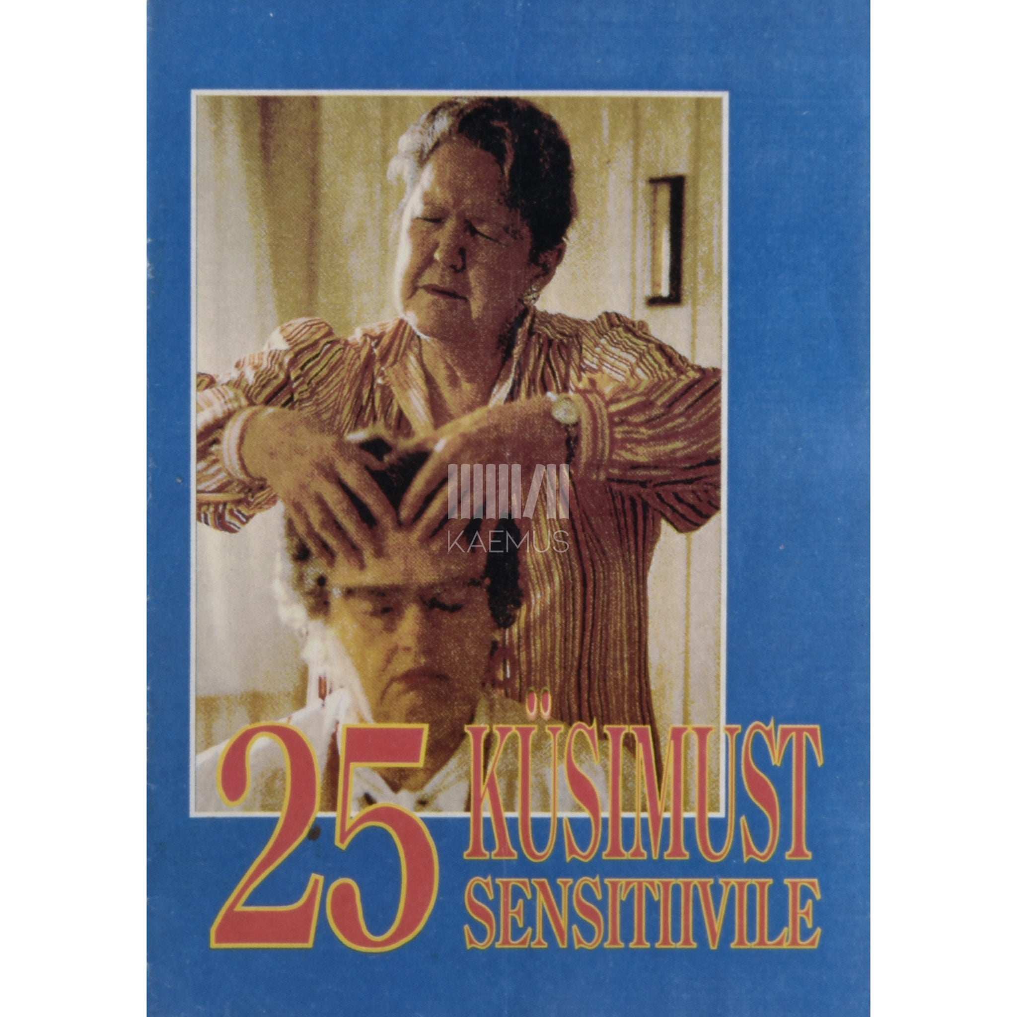 … 25 küsimust sensitiivile