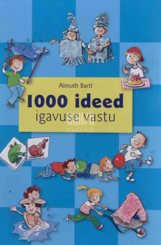 1000 ideed igavuse vastu - Kaemus