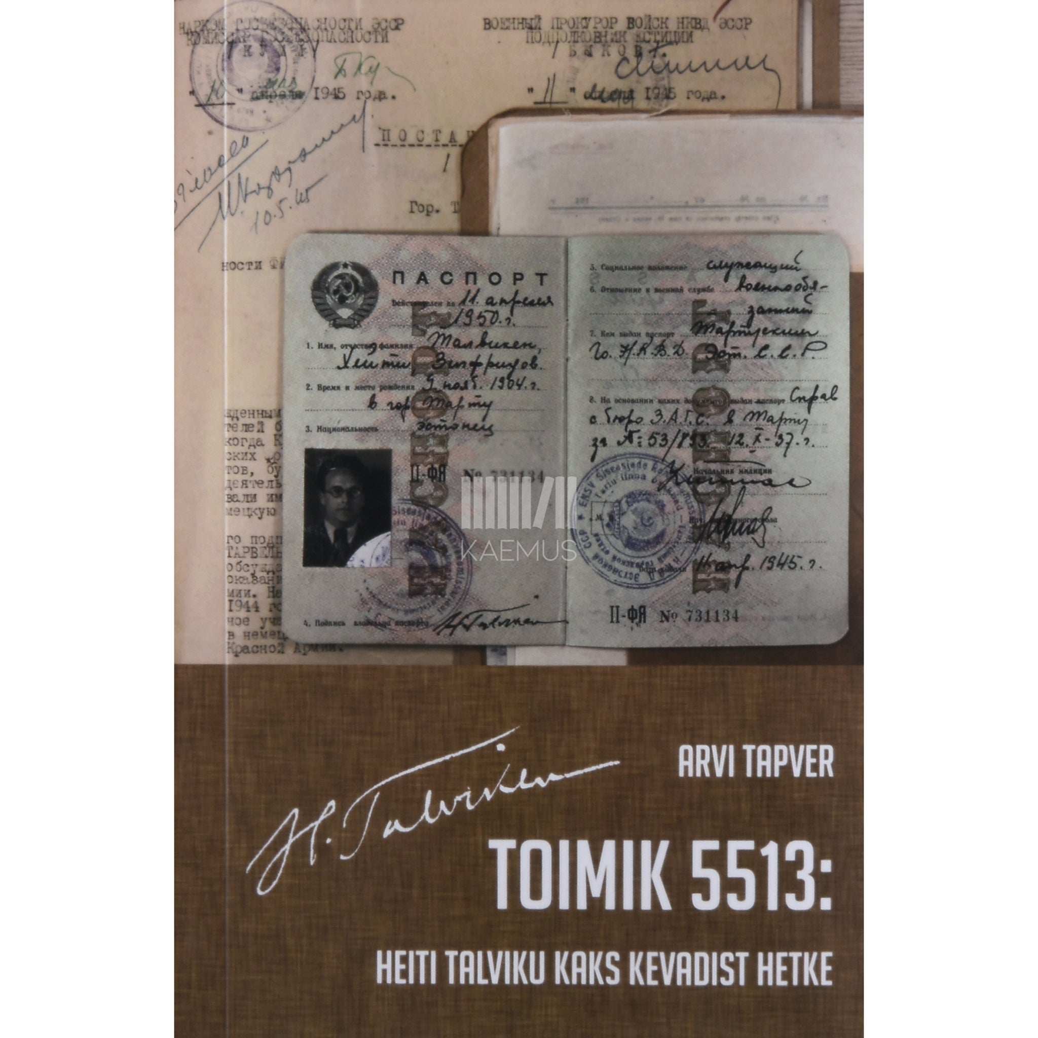 Arvi Tapver Toimik 5513. Heiti Talviku kaks kevadist hetke