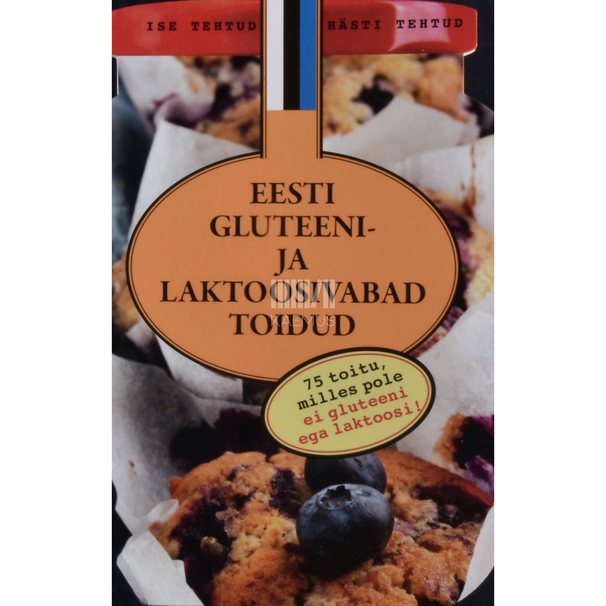 … Eesti gluteeni- ja laktoosivabad toidud