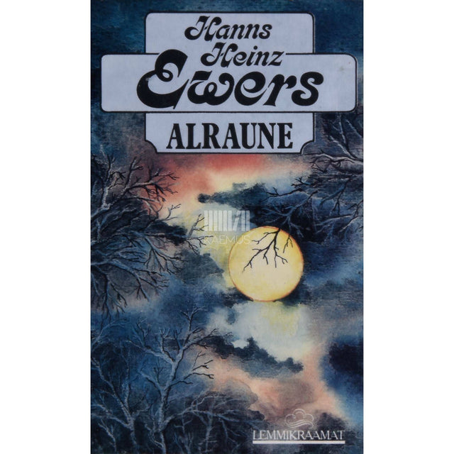 Hanns Heinz Ewers - Alraune