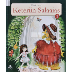 Kiiri Saar Keteriin Salaaias 1. osa. Keteriin avastab Salaaia