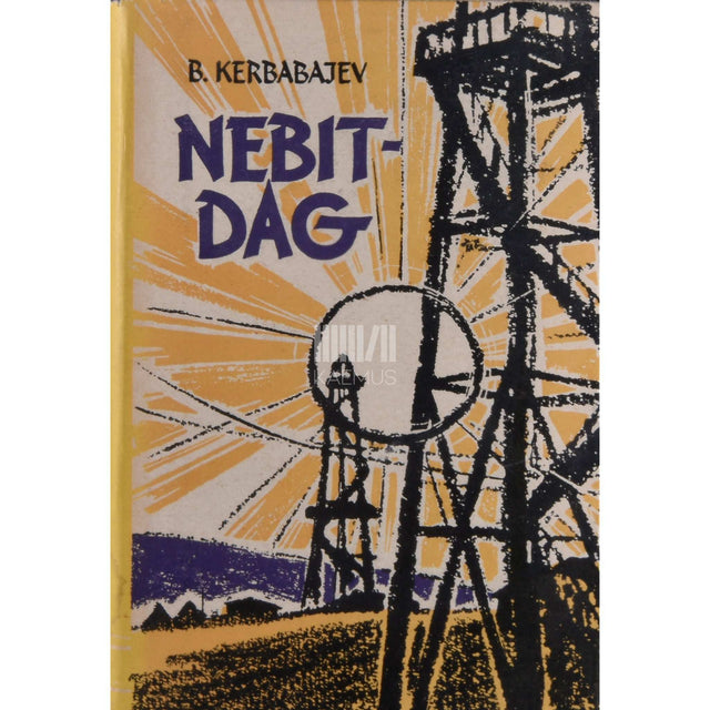 Berdõ Kerbabajev - Nebit - Dag