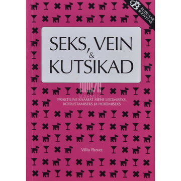 Villu Parvet - Seks, vein ja kutsikad