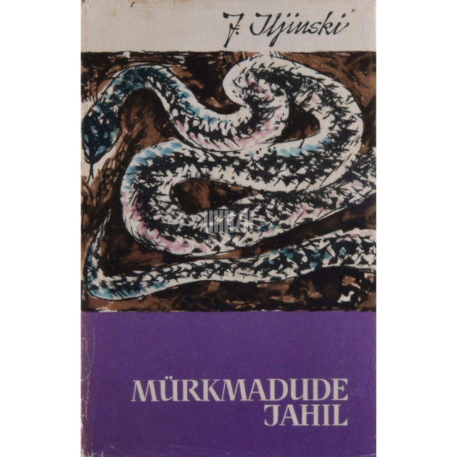 Juri Iljinski - Mürkmadude jahil
