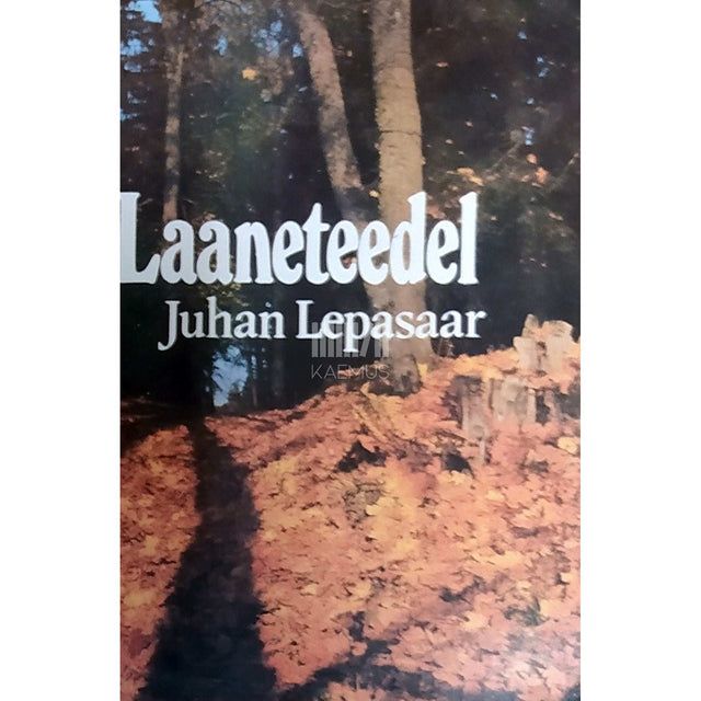 Juhan Lepasaar - Laaneteedel