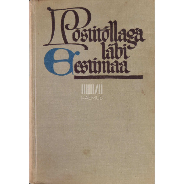 ... - Postitõllaga läbi Eestimaa