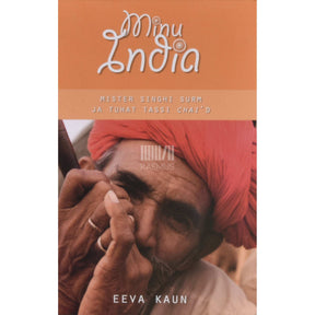 Eeva Kaun Minu India. Mister Singhi surm ja tuhat tassi chai'd