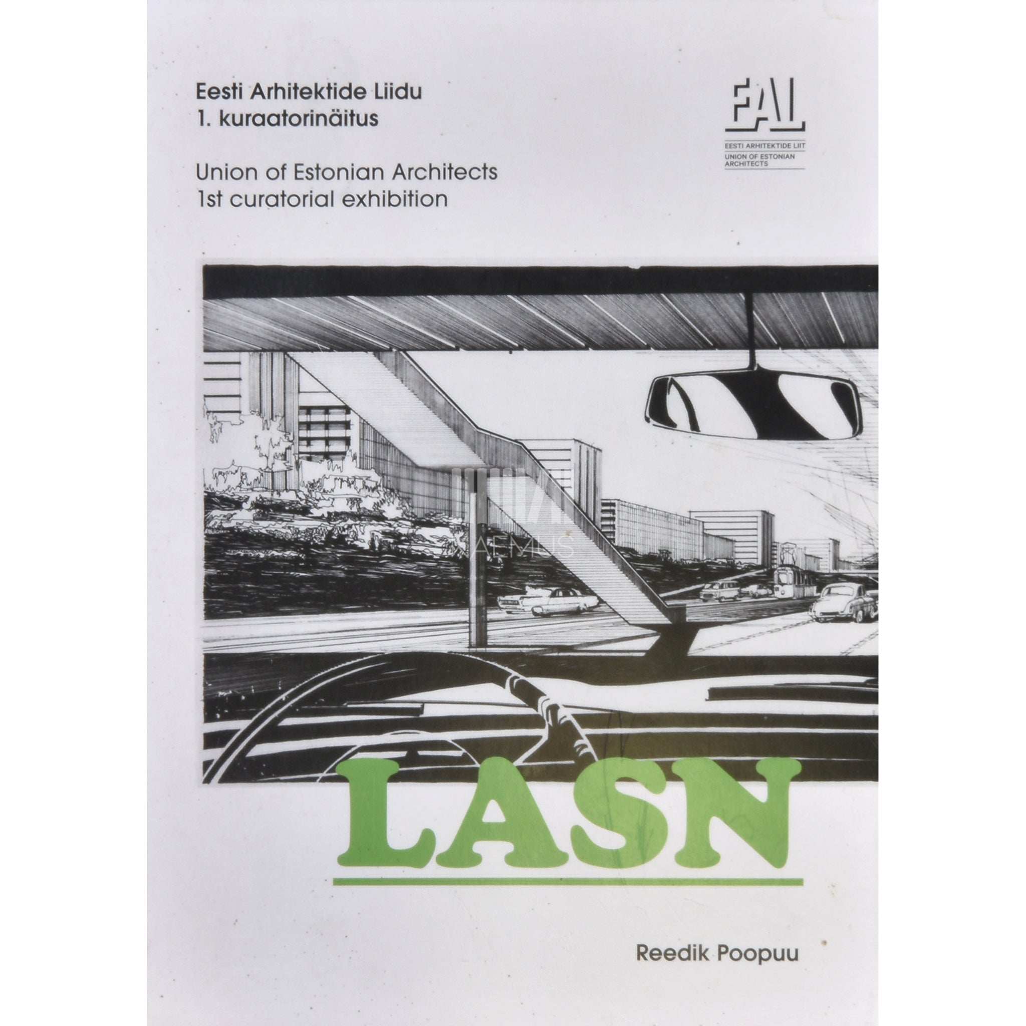 Reedik Poopuu LASN. Eesti Arhitektide Liidu 1. kuraatorinäitus