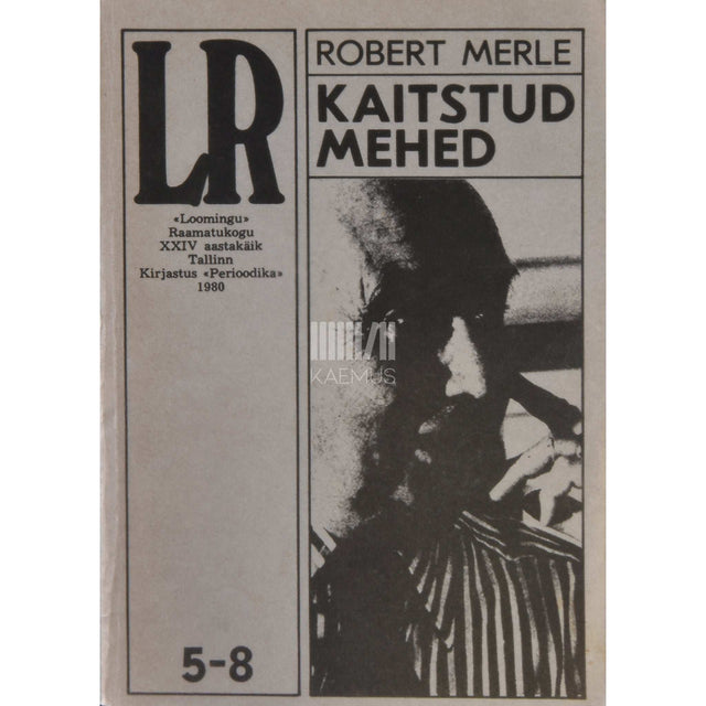Robert Merle - Kaitstud mehed