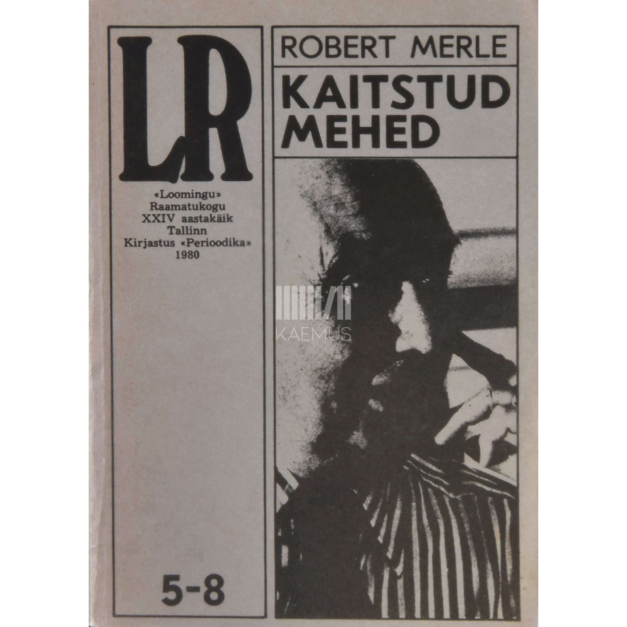 Robert Merle Kaitstud mehed