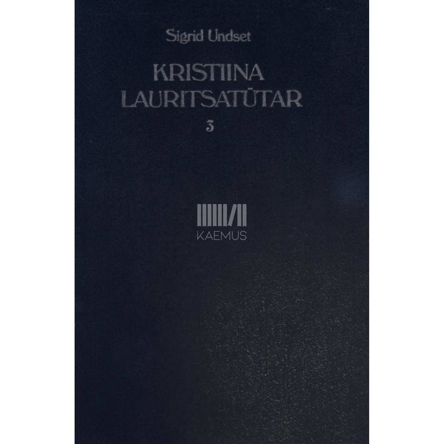 Sigrid Undset - Kristiina Lauritsatütar. Rist 3. osa