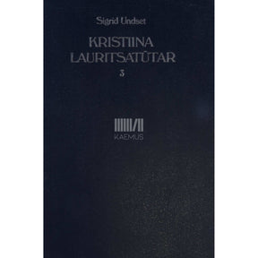 Sigrid Undset Kristiina Lauritsatütar. Rist 3. osa