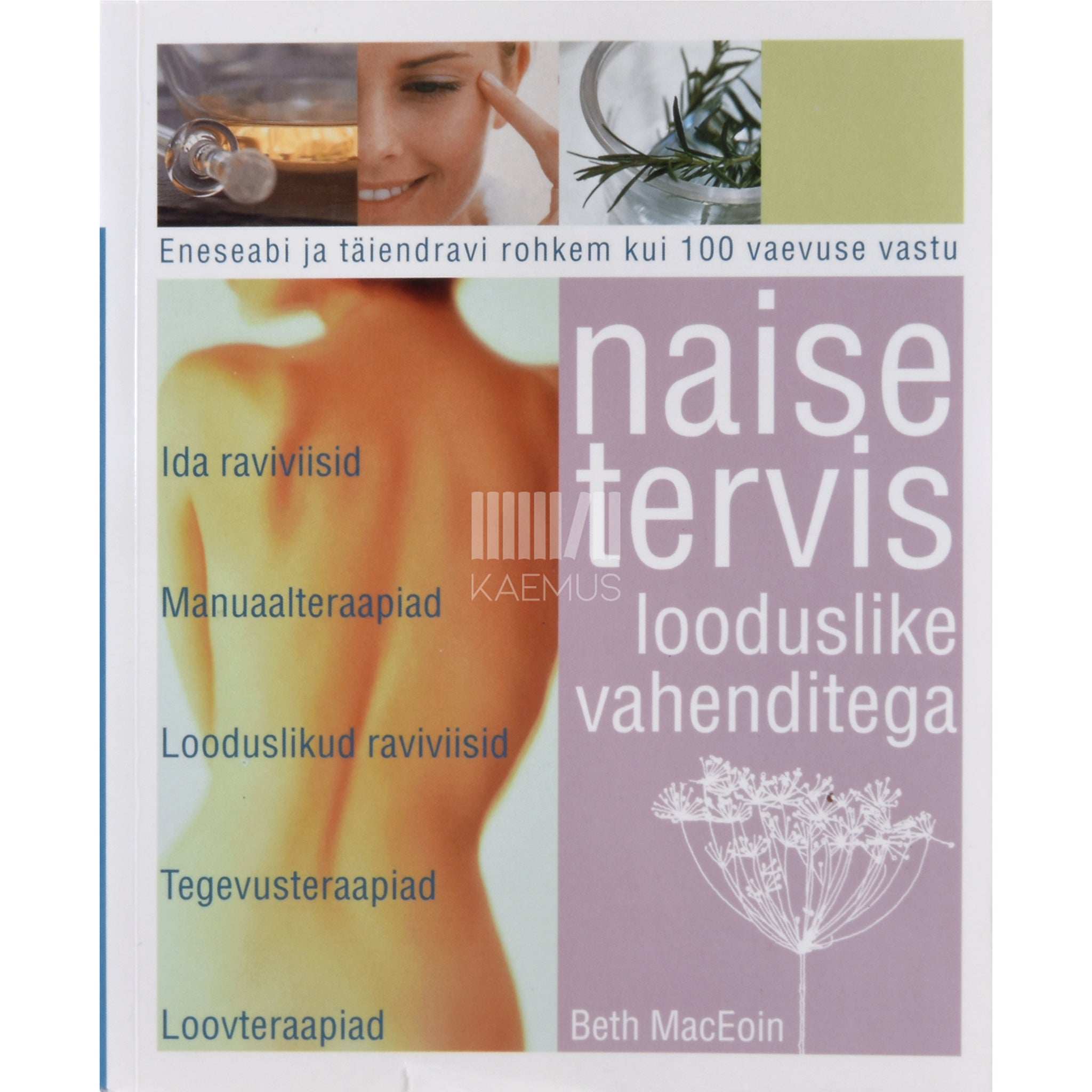 Beth MacEoin Naise tervis looduslike vahenditega