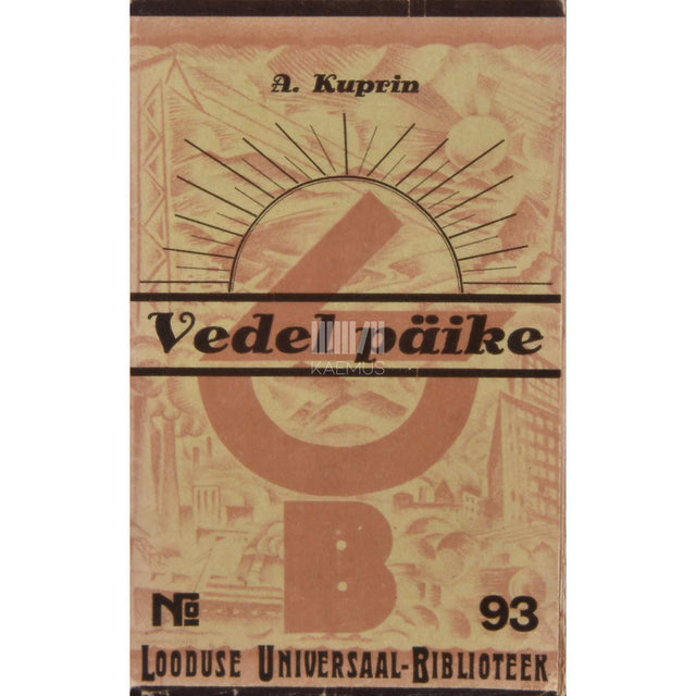 Aleksandr Kuprin - Vedel päike