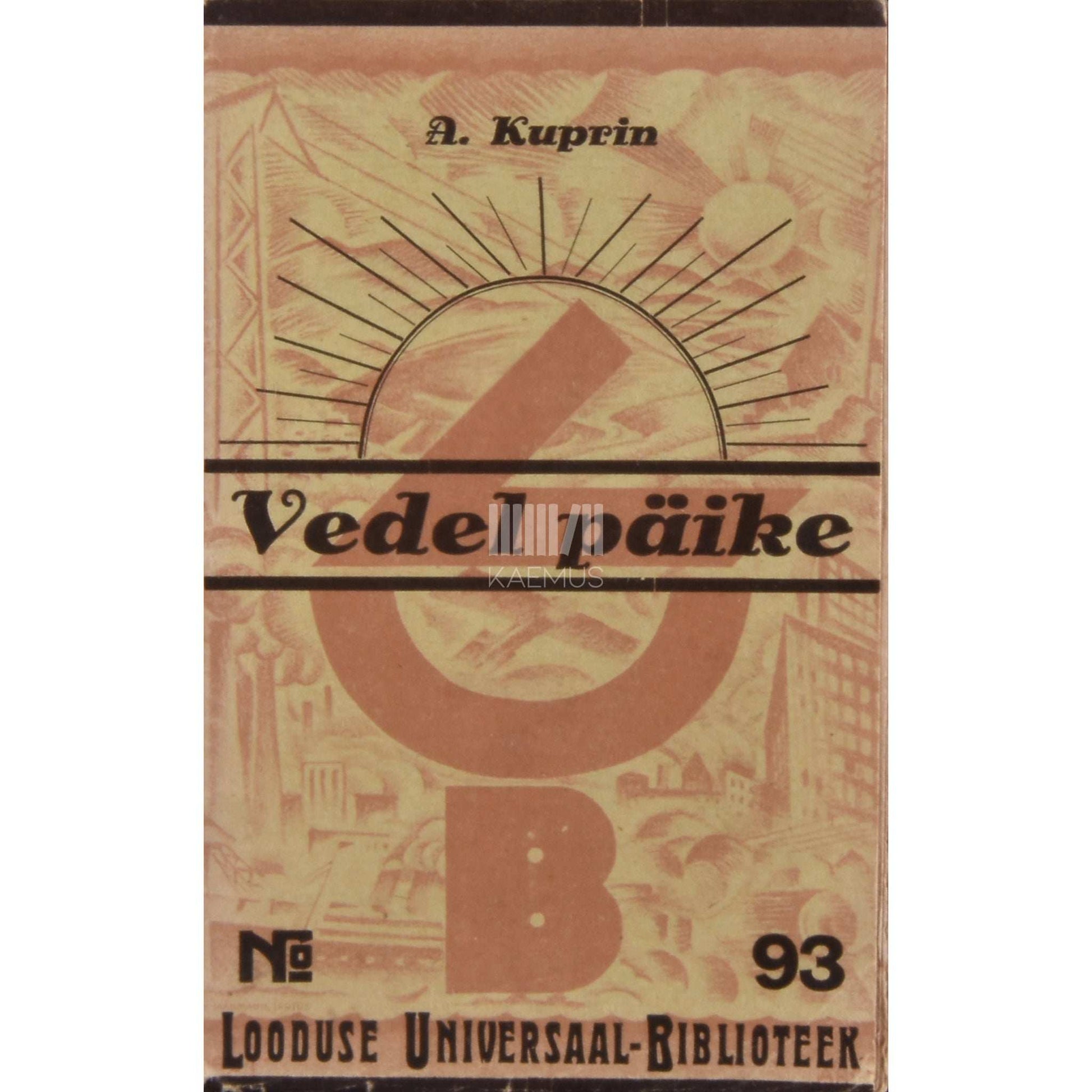 Aleksandr Kuprin - Vedel päike