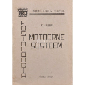 Elmar Vasar Motoorne süsteem. Õppevahend kõrgkooli arstiteaduskonna üliõpilastele
