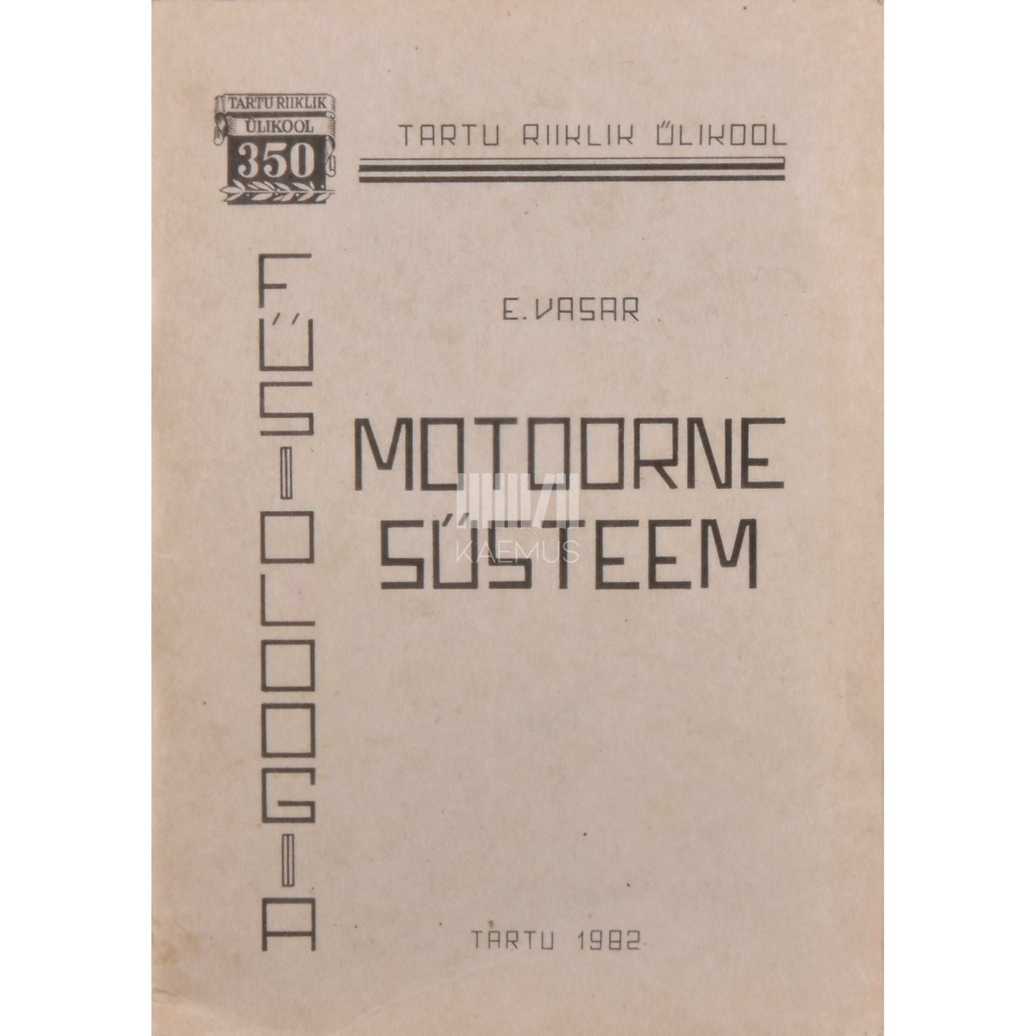 Elmar Vasar Motoorne süsteem. Õppevahend kõrgkooli arstiteaduskonna üliõpilastele