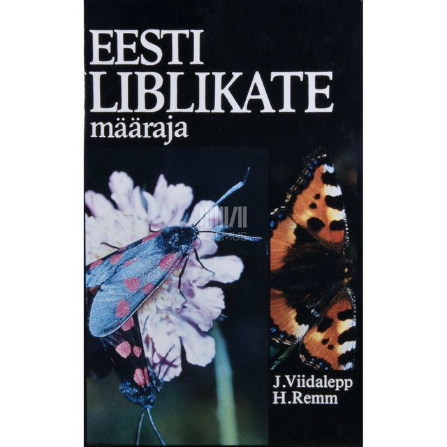 Hans Remm, Jaan Viidalepp - Eesti liblikate määraja