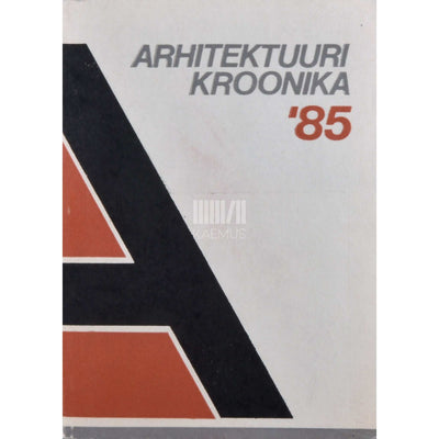 ... - Arhitektuurikroonika ´85