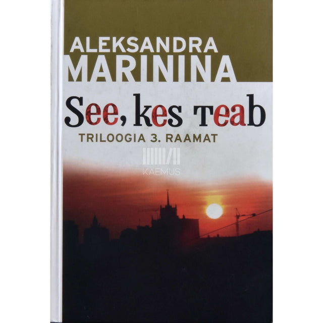 Aleksandra Marinina - See, kes teab 3. osa