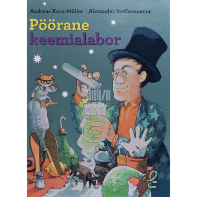 Andreas Korn-Müller - Pöörane keemialabor. Eksperimendid lastele