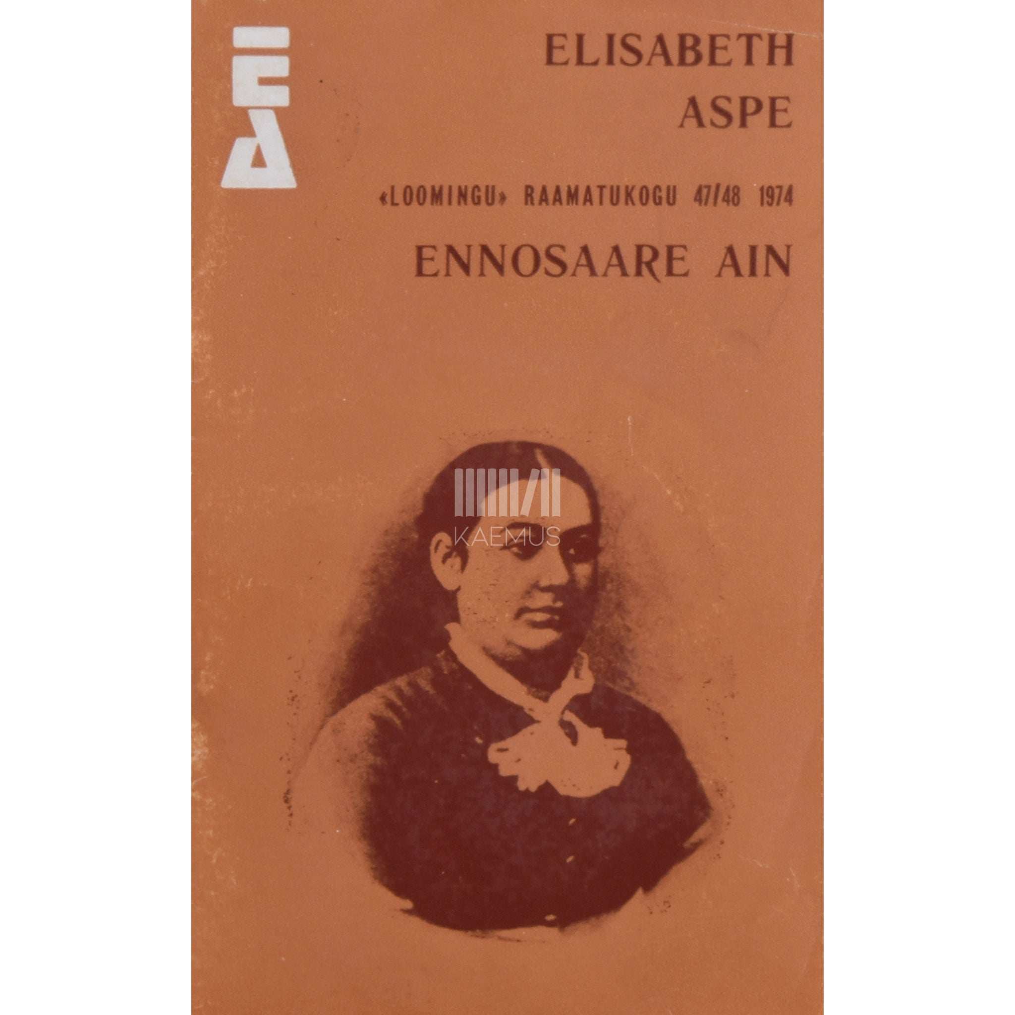 Elisabeth Aspe Ennosaare Ain. Jutustus eesti minevikust