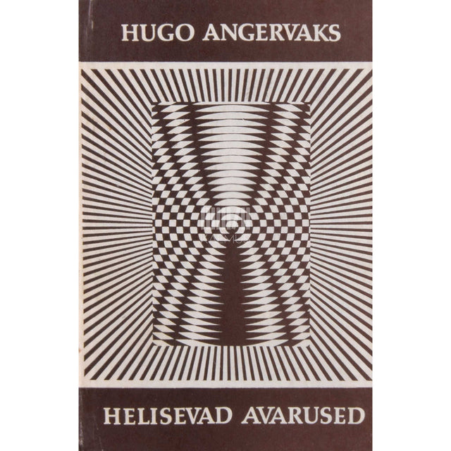 Hugo Angervaks - Helisevad avarused