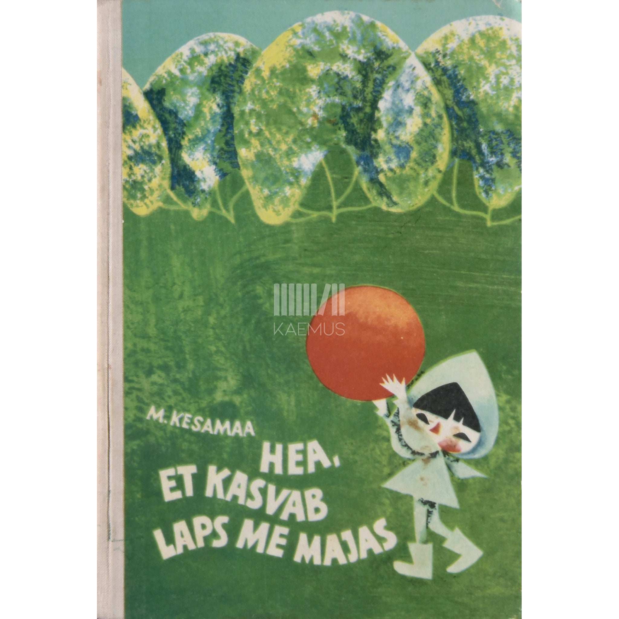 Manivald Kesamaa Hea, et kasvab laps me majas