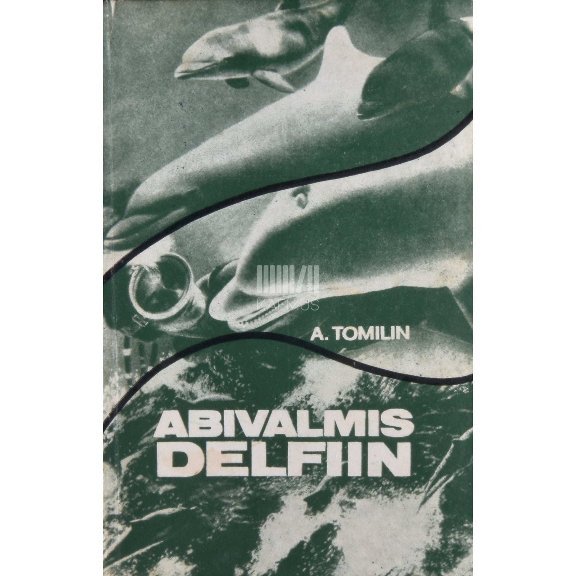 Artur Tomilin - Abivalmis delfiin