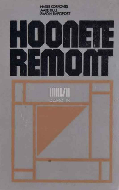 Hoonete remont. Käsiraamat - Kaemus