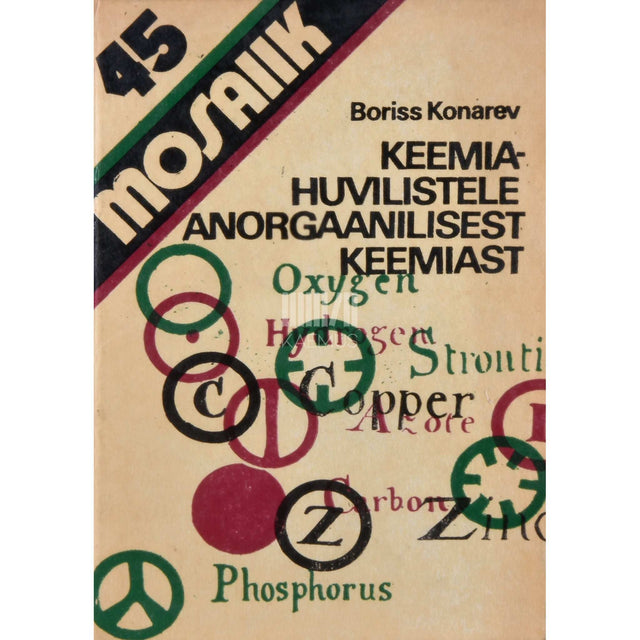 Boriss Konarev - Keemiahuvilistele anorgaanilisest keemiast