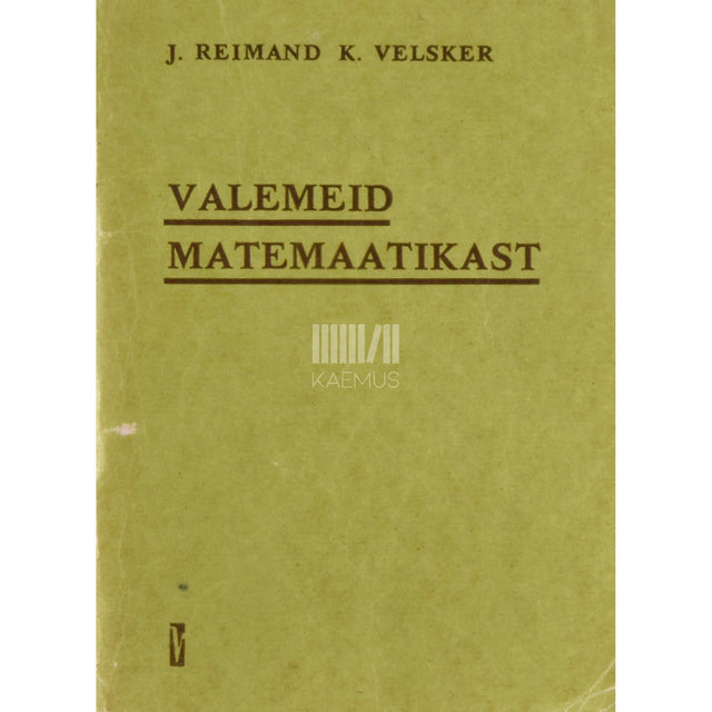 Jaan Reimand, Kalle Velsker - Valemeid matemaatikast
