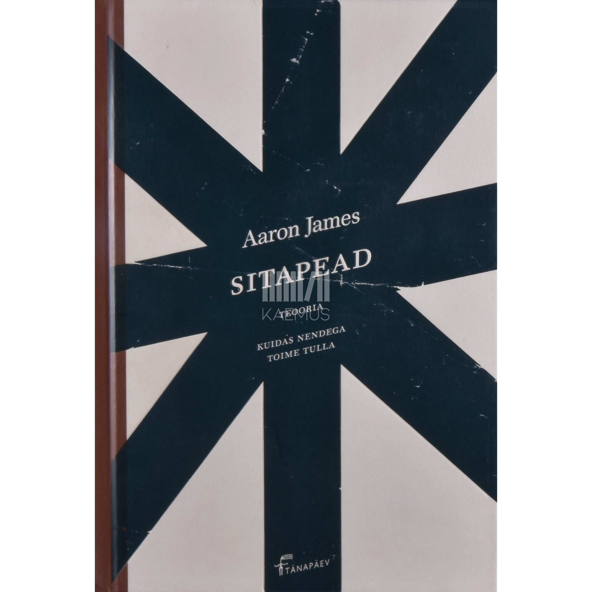 Aaron James Sitapead. Teooria kuidas nendega toime tulla