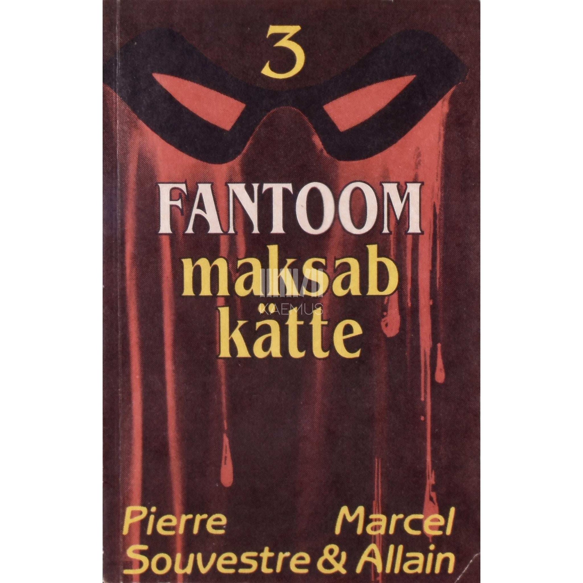 Pierre Souvestre - Fantoom maksab kätte