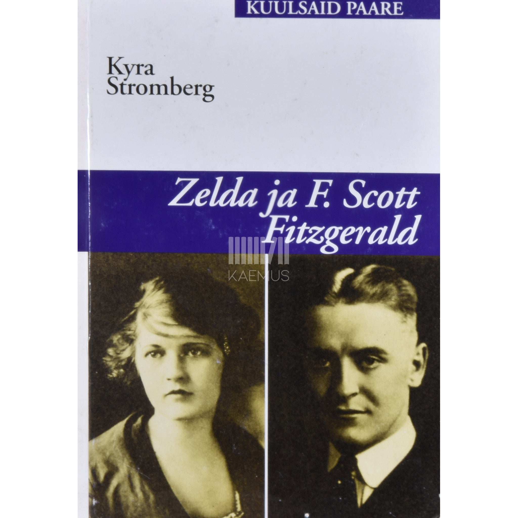 Kyra Stromberg Zelda ja F. Scott Fitzgerald. Ameerika unelm