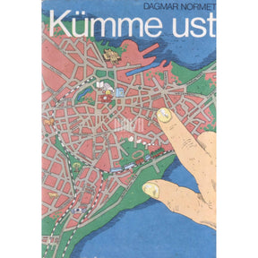 Dagmar Normet Kümme ust ehk meie maja rahvas