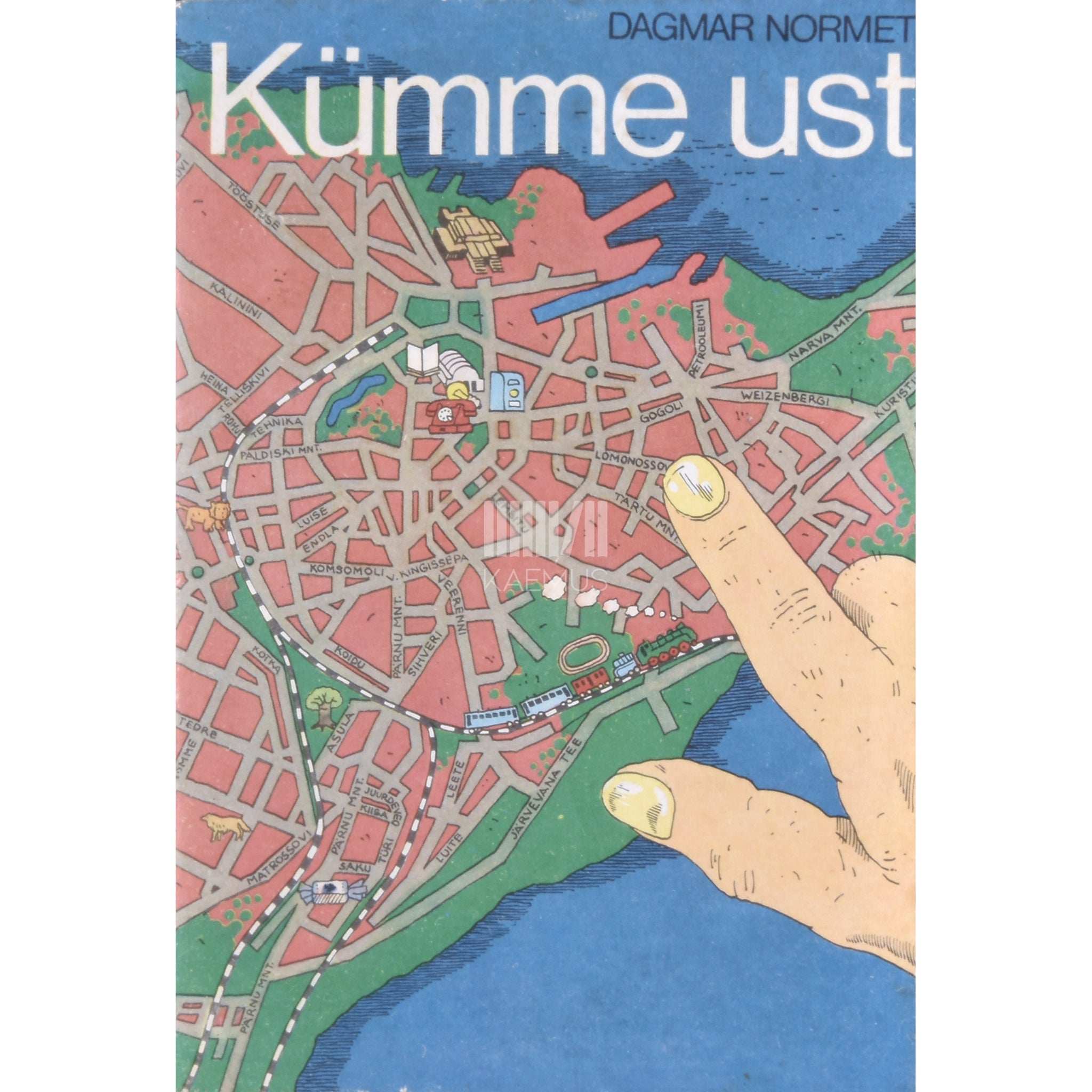 Dagmar Normet Kümme ust ehk meie maja rahvas