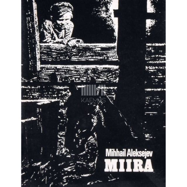 Mihhail Aleksejev - Miira