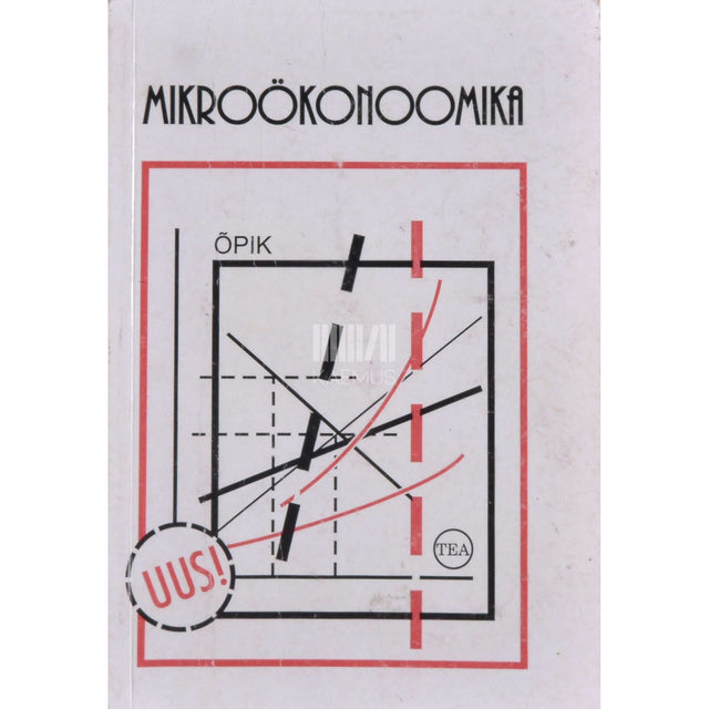 Kaie Kerem, Olev Raju, Mare Randveer - Mikroökonoomika
