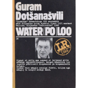 Guram Dotšanašvili Water(po)loo ehk Taastamistööd. Fantastiline jutustus