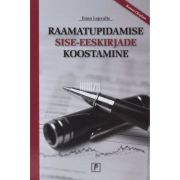 Enno Lepvalts - Raamatupidamise sise-eeskirjade koostamine